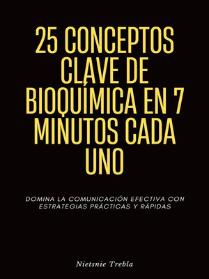 cover image of 25 Conceptos Clave de Bioquímica en 7 Minutos Cada Uno